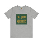First Tee Time No Regrets Tee — Early Golf Typography