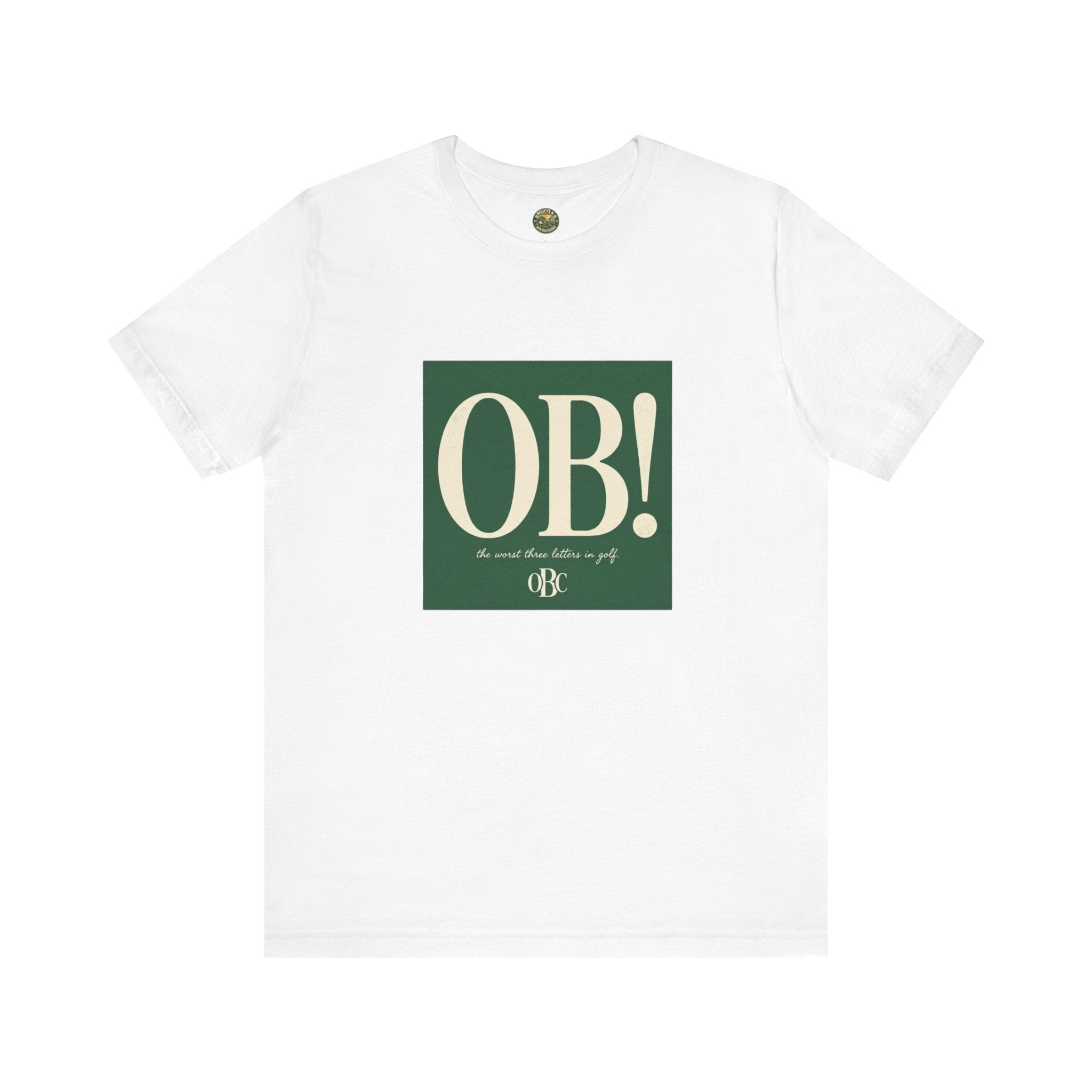 OB! Tee - The Worst Three Letters in Golf - OBC