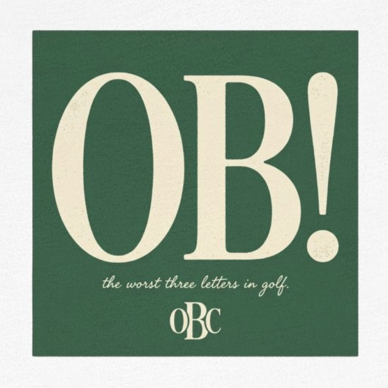 OB! Tee - The Worst Three Letters in Golf - OBC