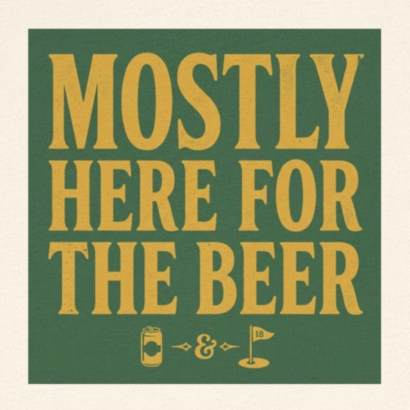 Mostly Here for the Beer - Vintage Golf Tee