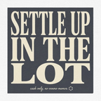 Settle Up In The Lot Tee — Golf Gambling Typography
