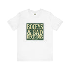 Bogeys & Bad Decisions Tee - Stacked Typography Hero