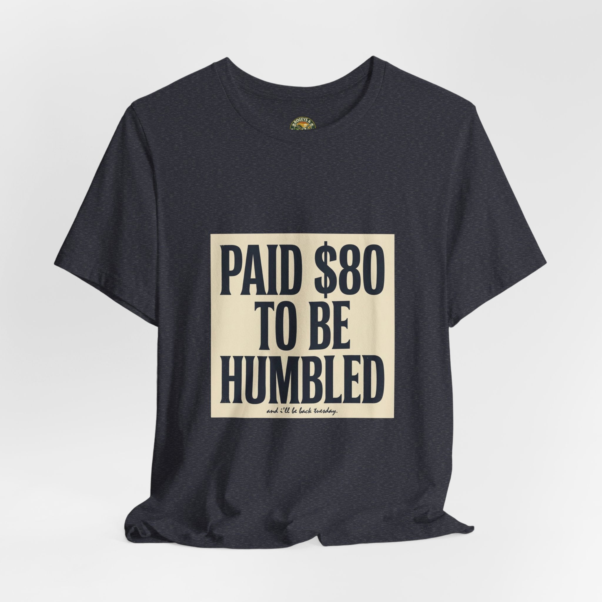 Paid $80 To Be Humbled — Vintage Golf Tee
