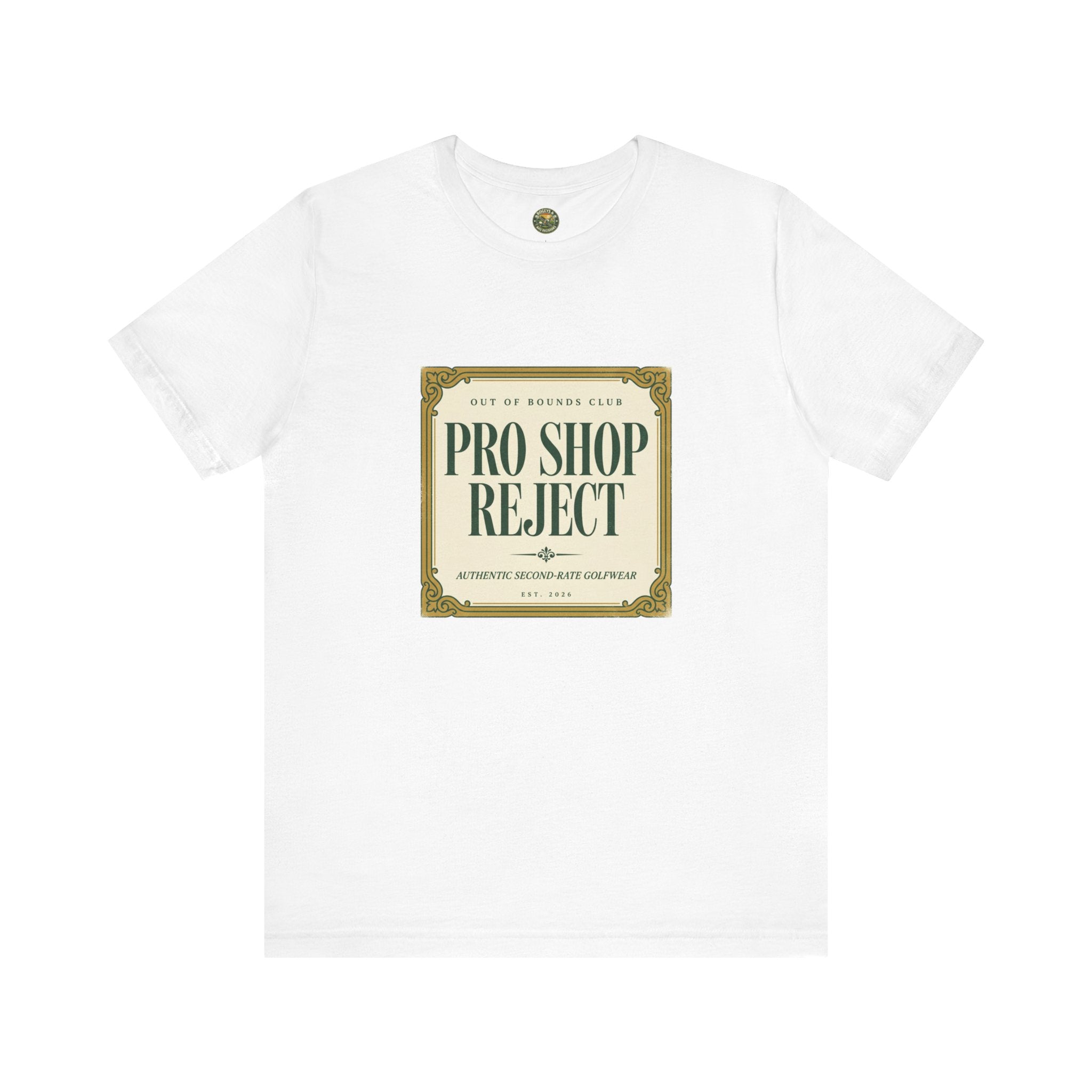 Pro Shop Reject Tee — Faux Luxury Country Club Label