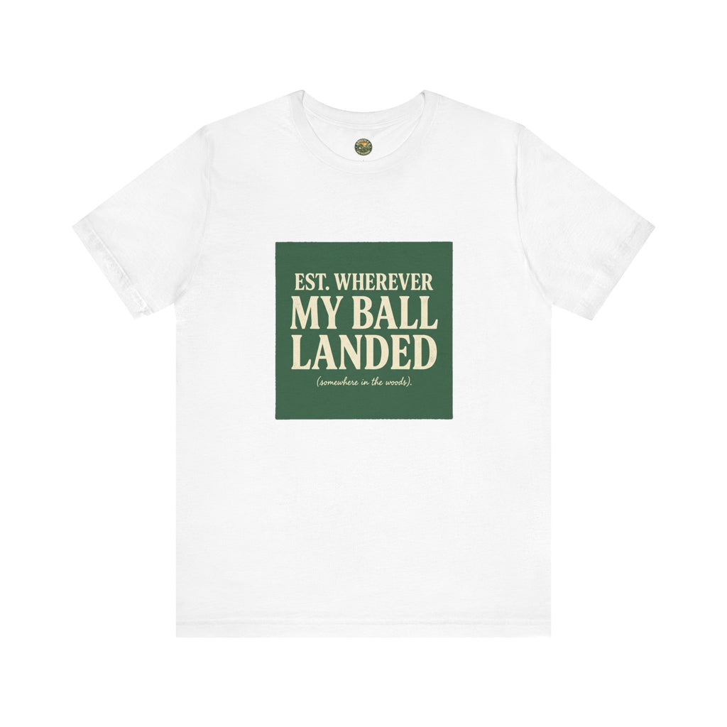 Est. Wherever My Ball Landed — OBC Vintage Golf Tee