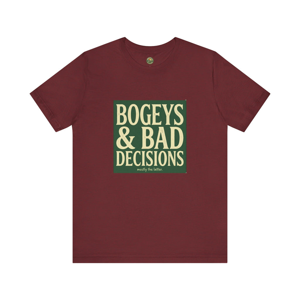Bogeys & Bad Decisions Tee - Stacked Typography Hero