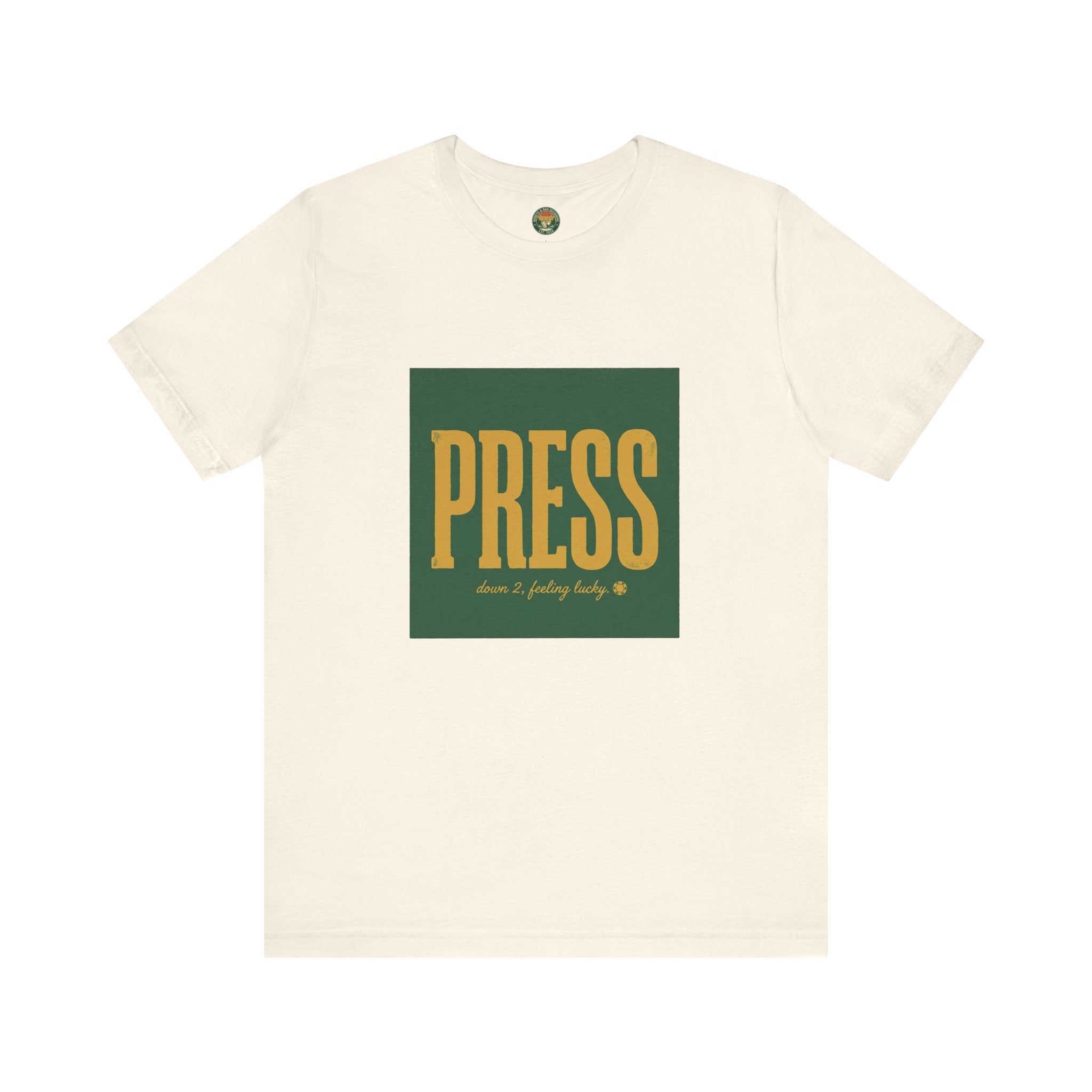 Press Tee — One-Word Golf Gambling Typography