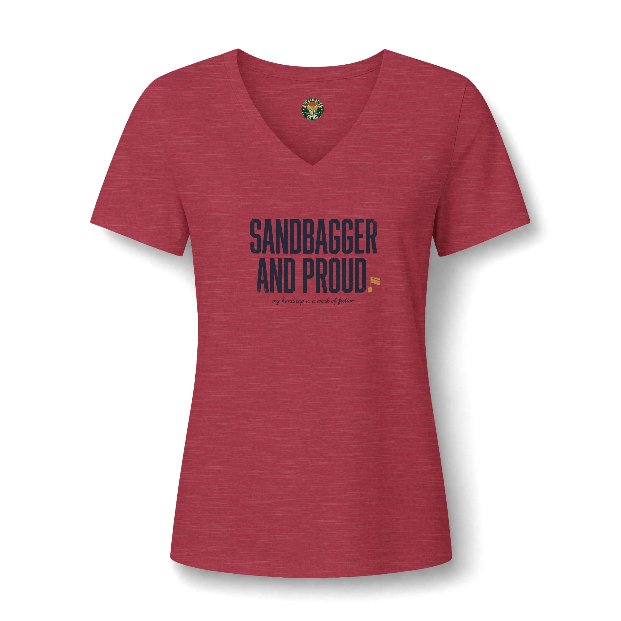 Sandbagger. And Proud. V-Neck Tee — Back Nine Bettys
