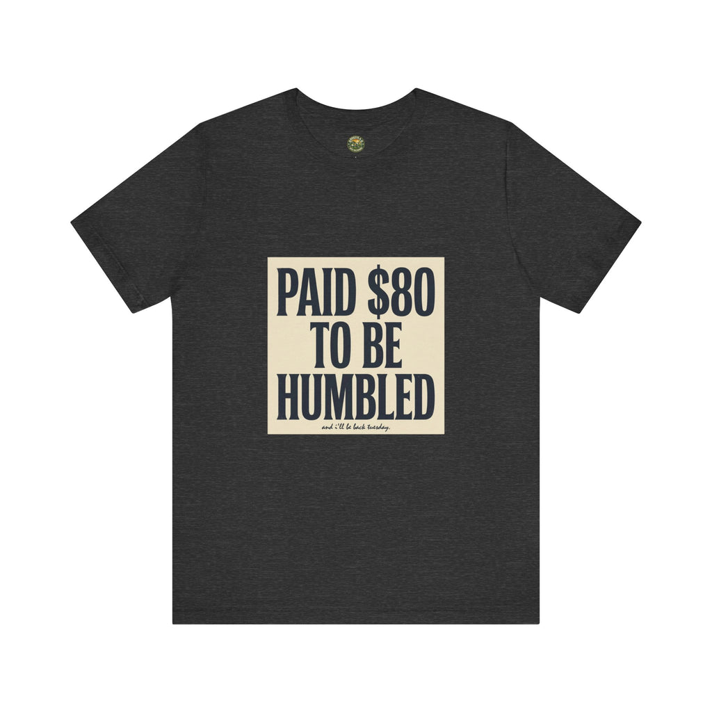 Paid $80 To Be Humbled — Vintage Golf Tee