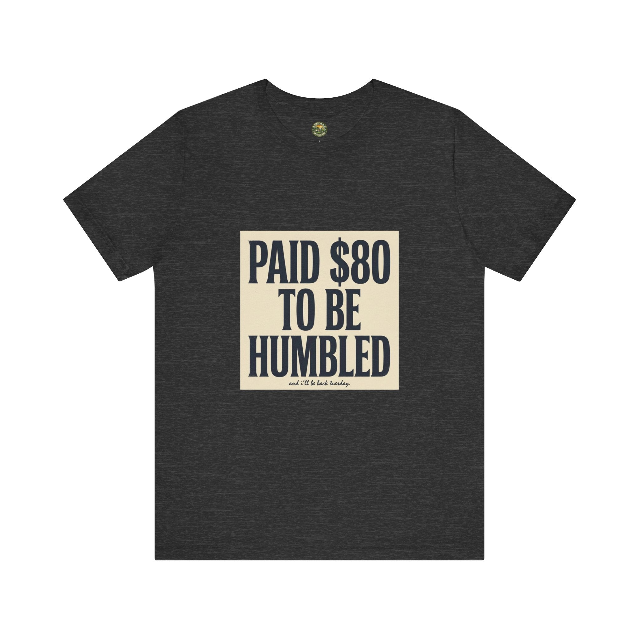 Paid $80 To Be Humbled — Vintage Golf Tee