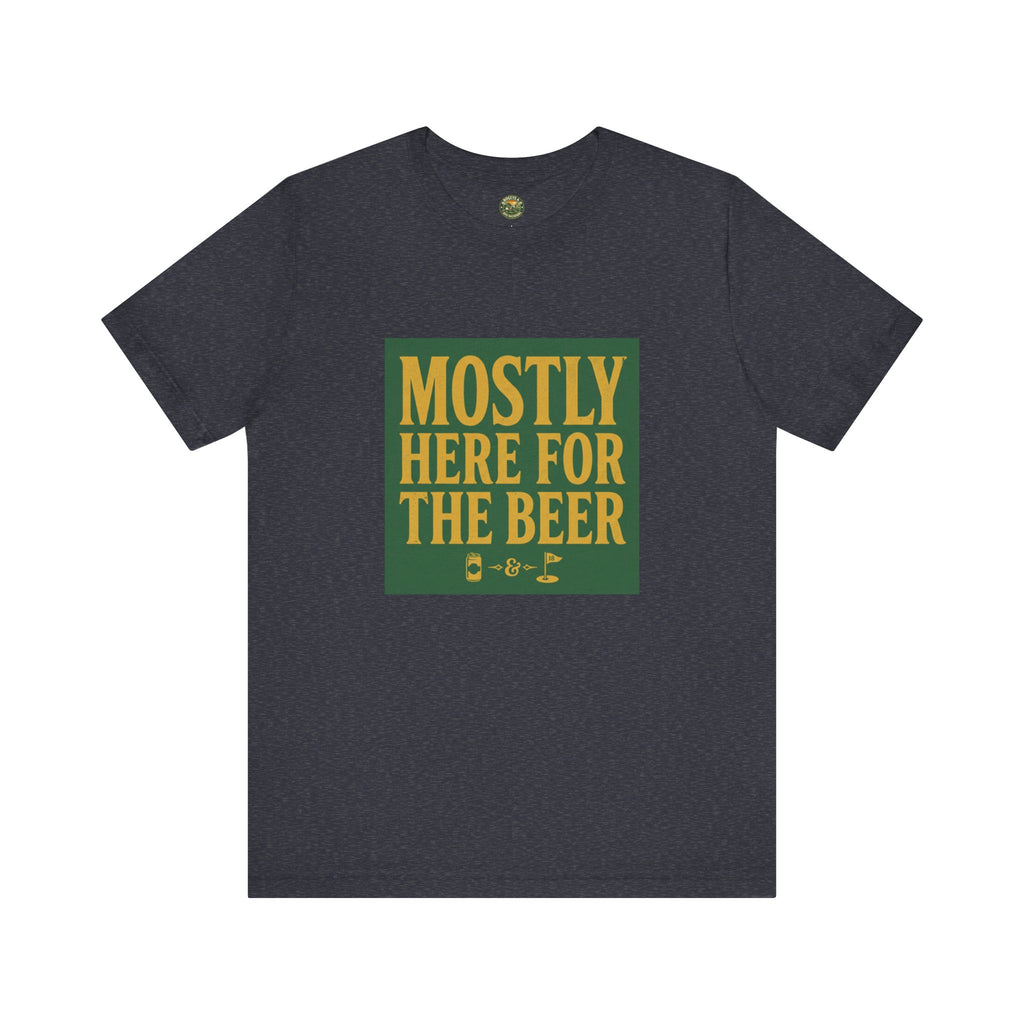 Mostly Here for the Beer - Vintage Golf Tee