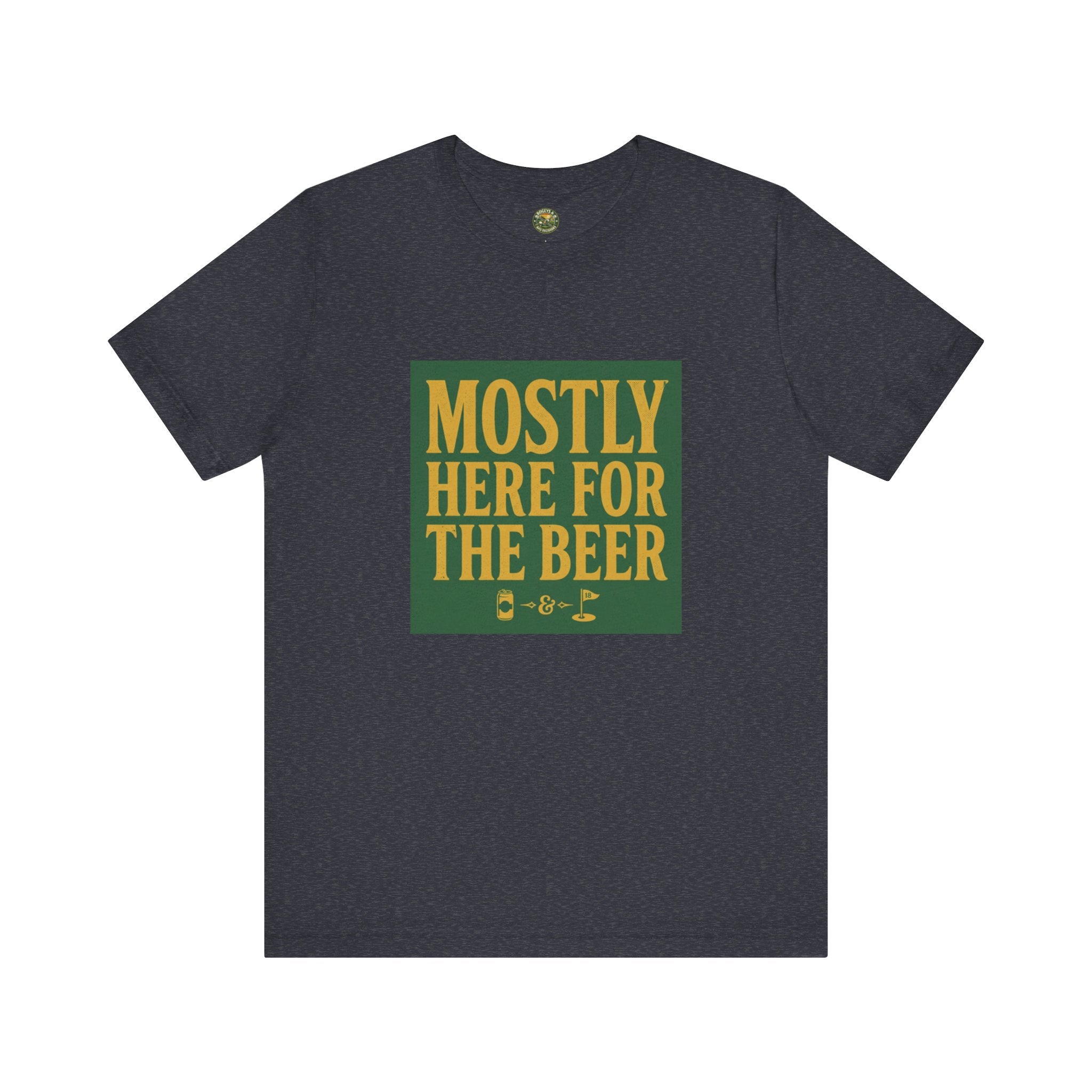Mostly Here for the Beer - Vintage Golf Tee
