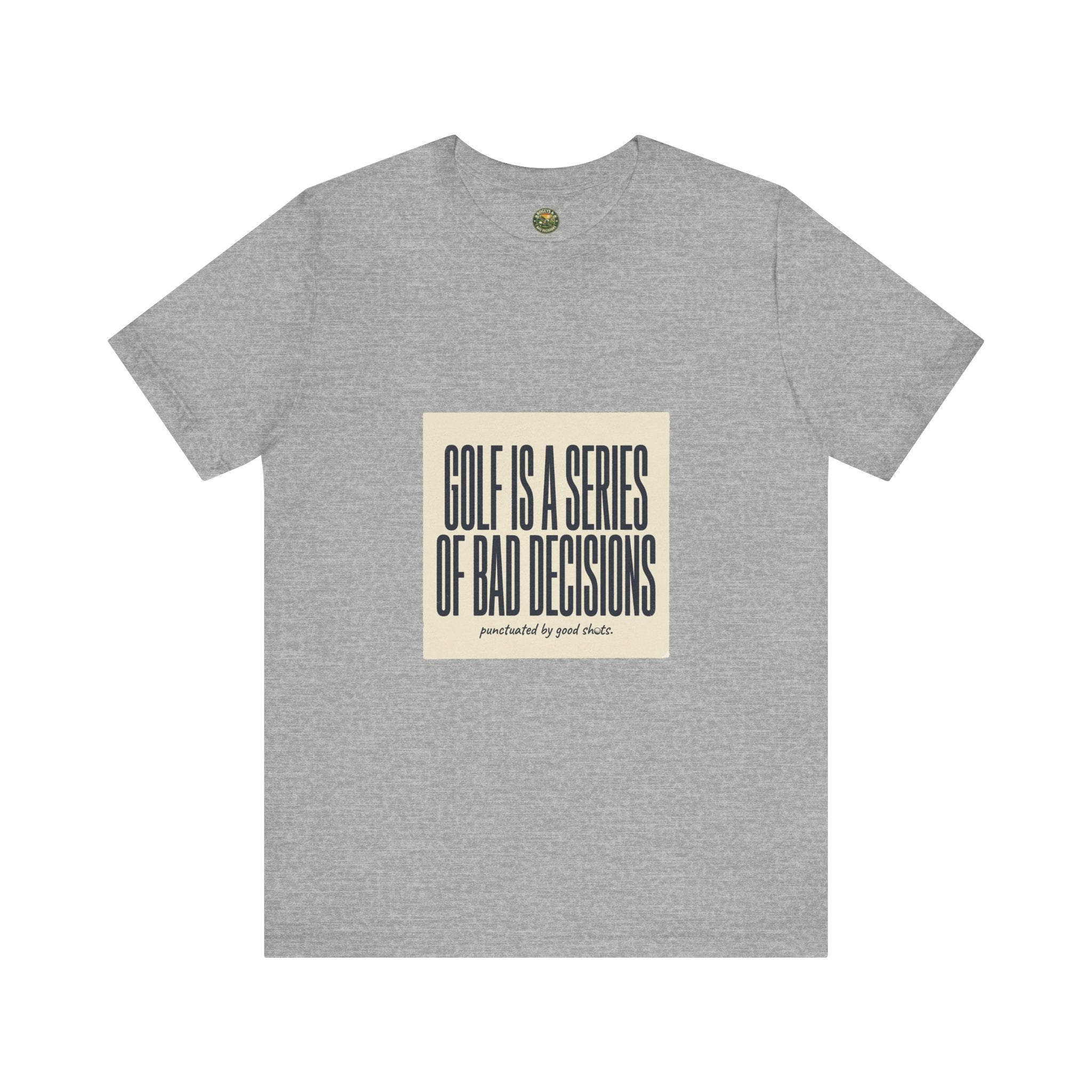 Golf Is A Series Of Bad Decisions — Vintage Tee