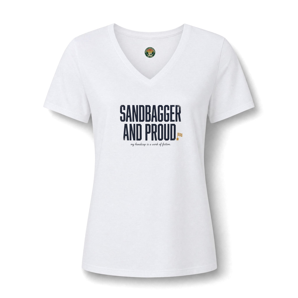 Sandbagger. And Proud. V-Neck Tee — Back Nine Bettys