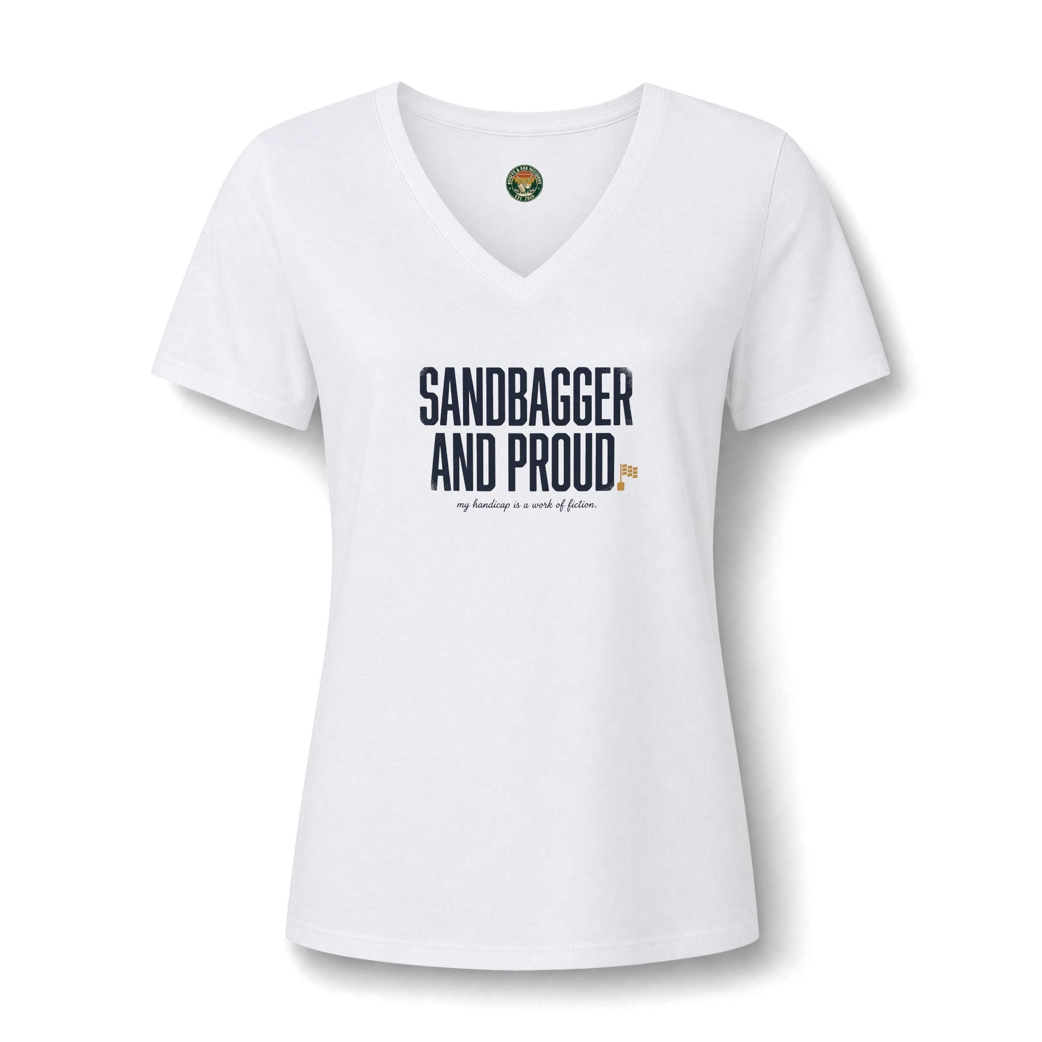 Sandbagger. And Proud. V-Neck Tee — Back Nine Bettys