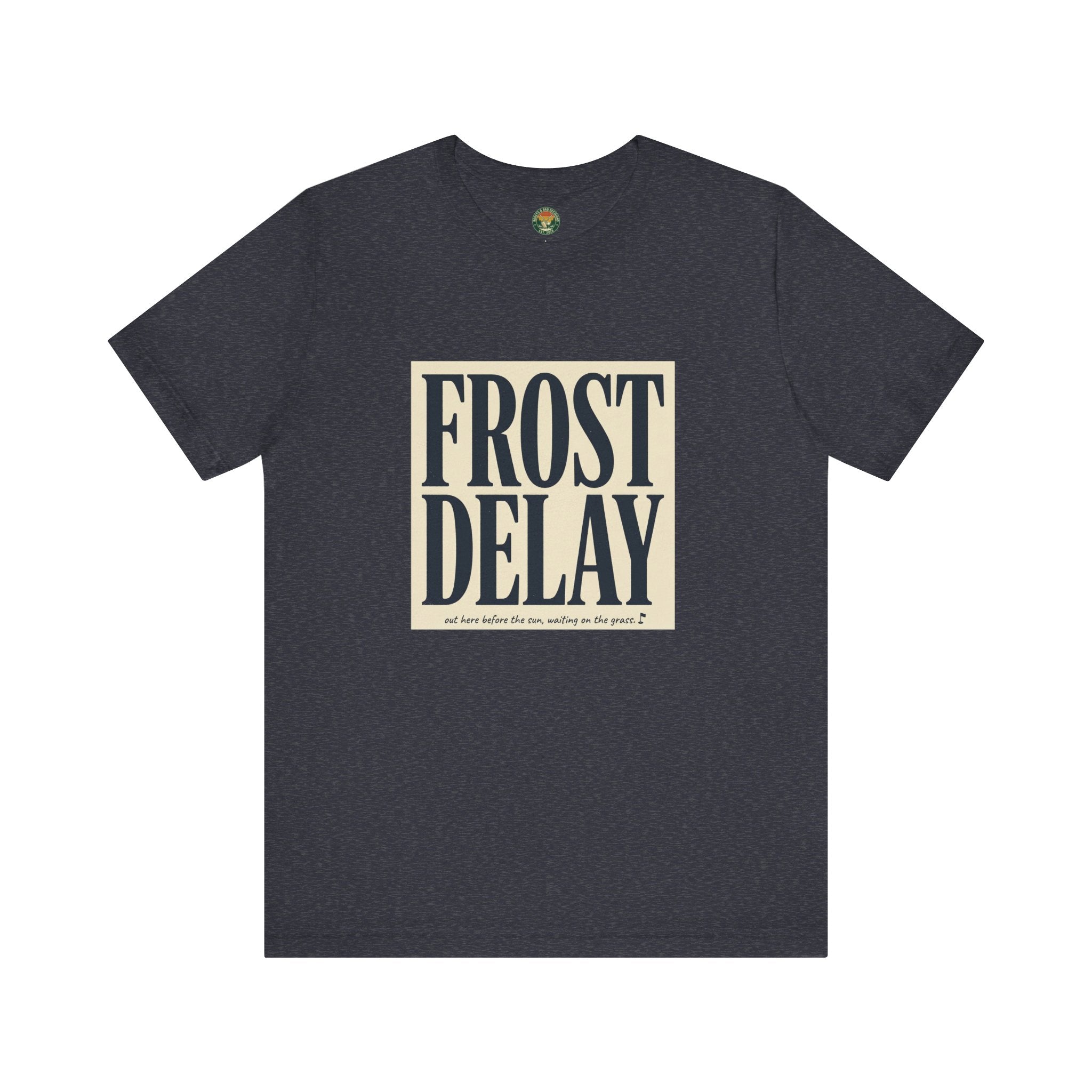 Frost Delay Tee — Early-Morning Golf Typography