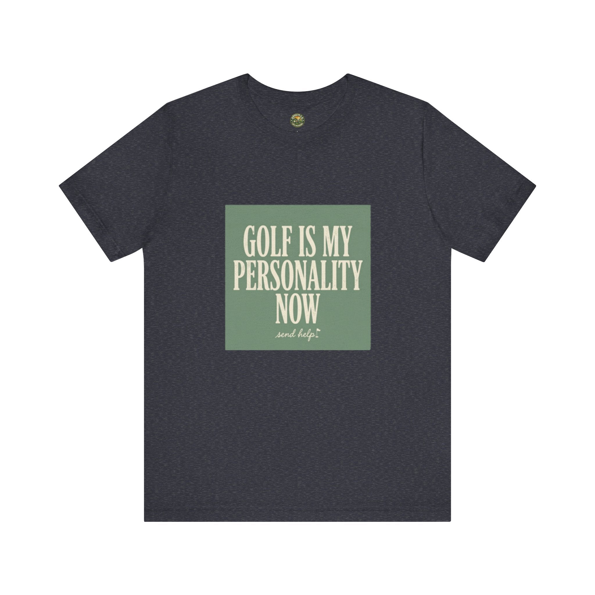 Golf Is My Personality Now - Vintage Typography Tee