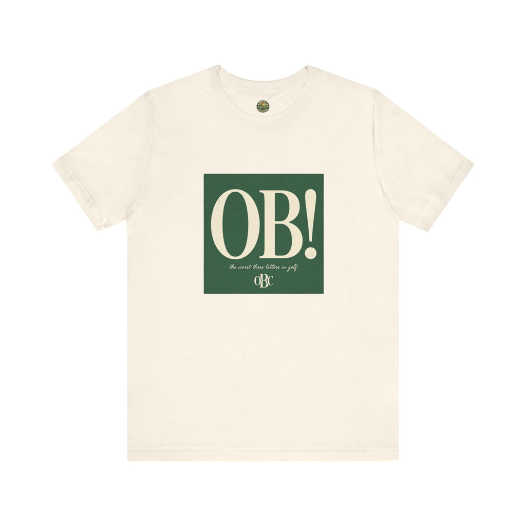 OB! Tee - The Worst Three Letters in Golf - OBC