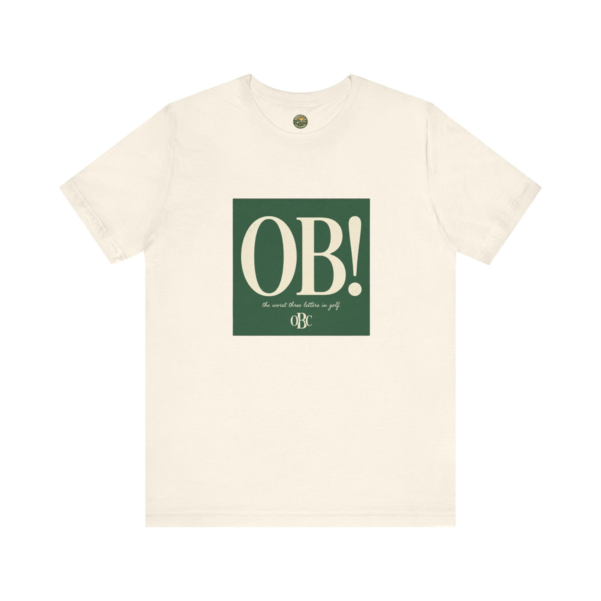 OB! Tee - The Worst Three Letters in Golf - OBC