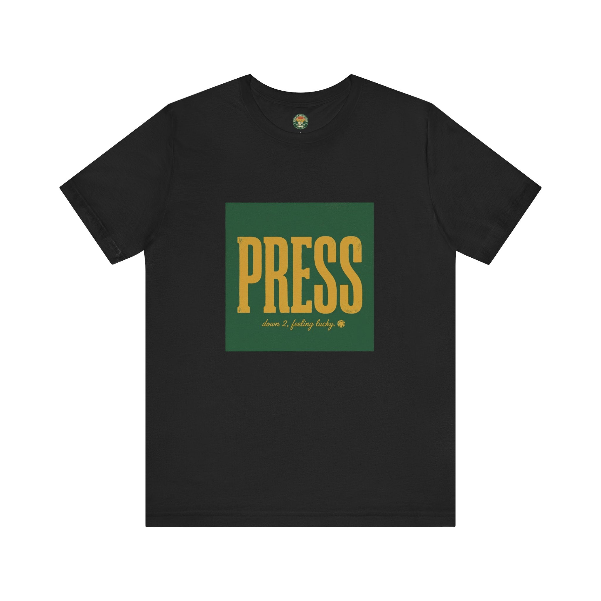 Press Tee — One-Word Golf Gambling Typography