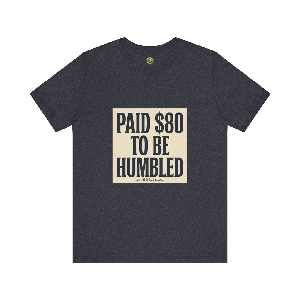 Paid $80 To Be Humbled — Vintage Golf Tee