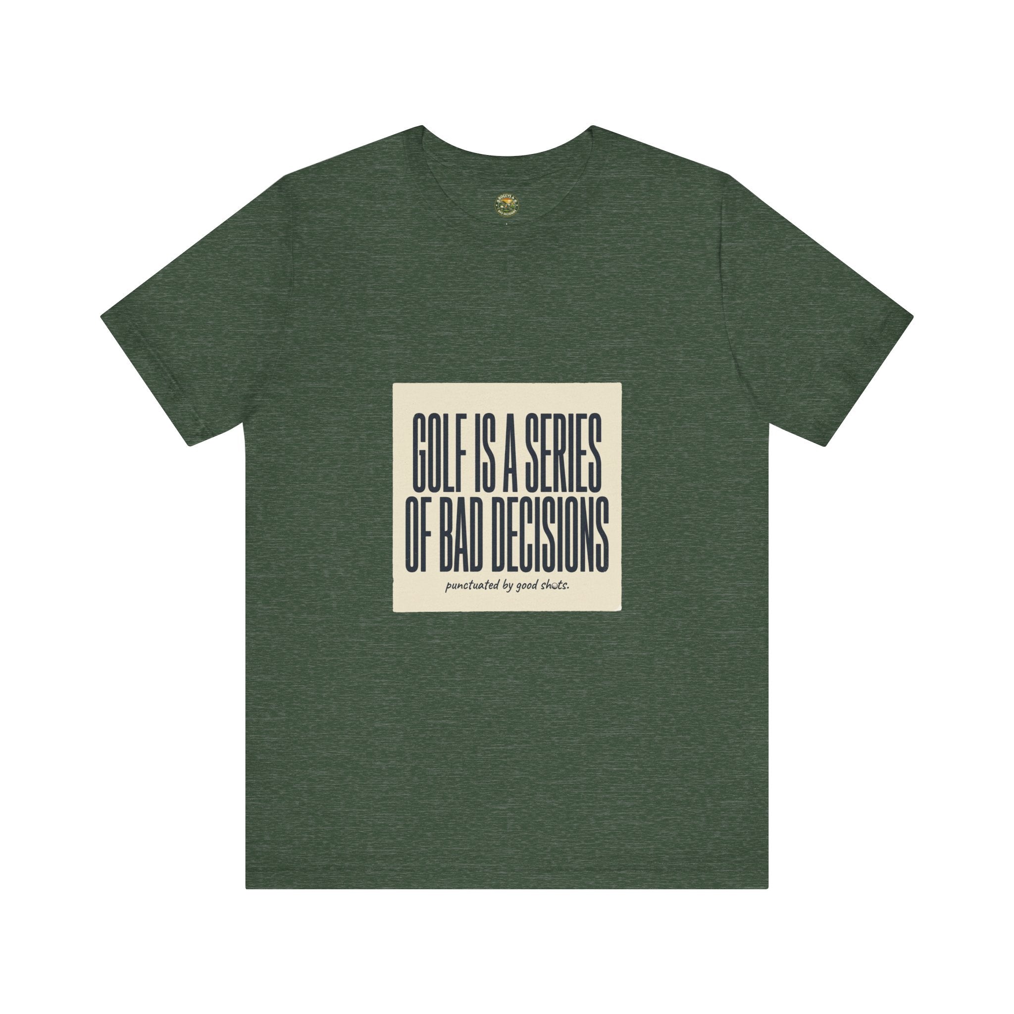 Golf Is A Series Of Bad Decisions — Vintage Tee