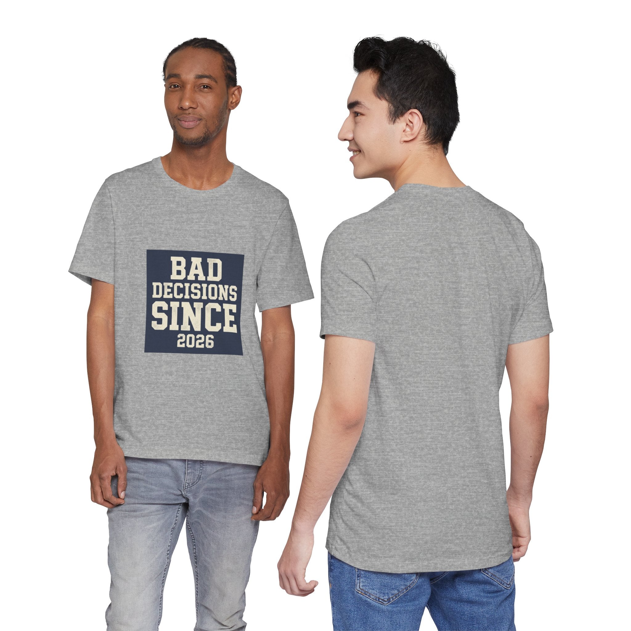 Bad Decisions Since 2026 — Varsity Block Tee