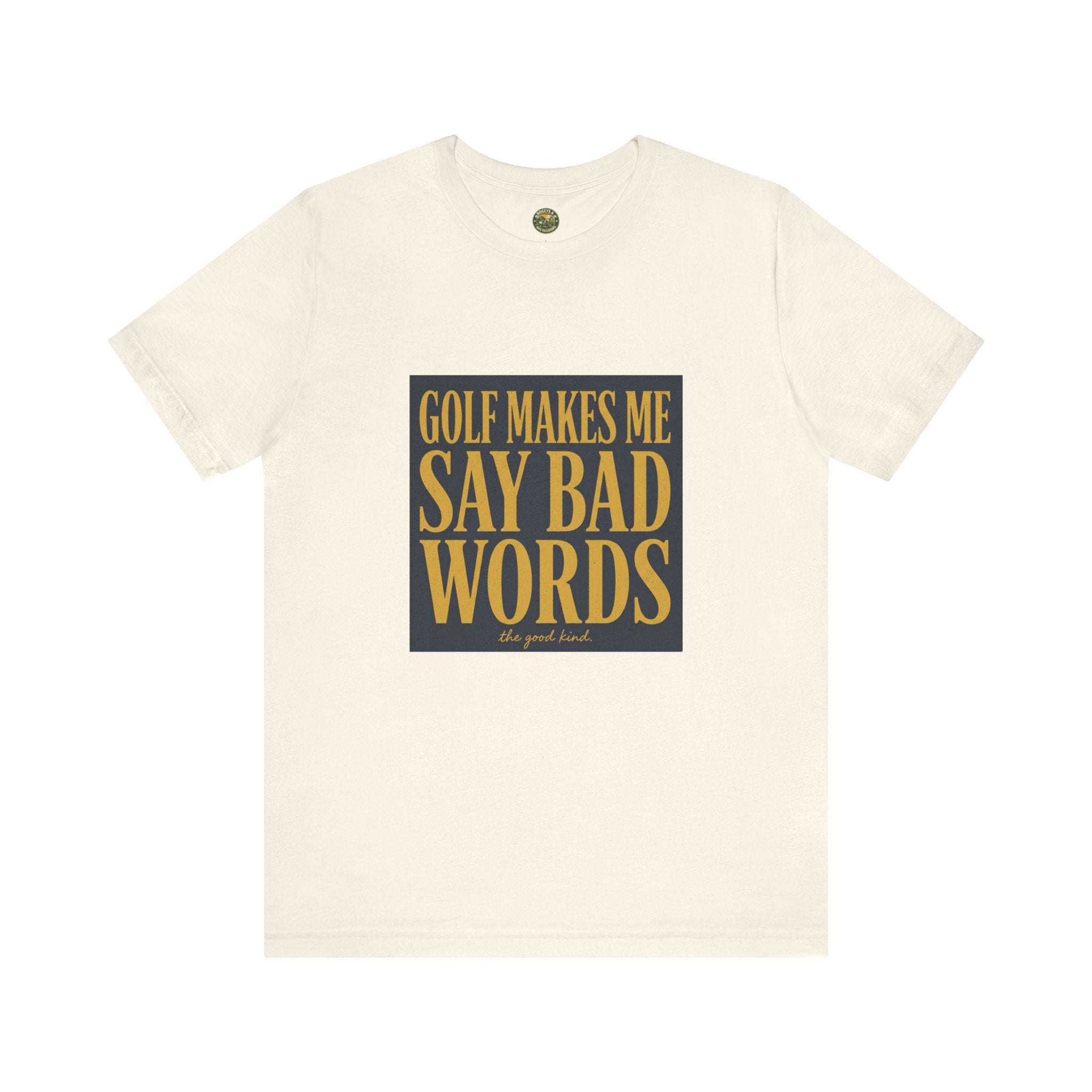 Golf Makes Me Say Bad Words - Vintage Golf Tee