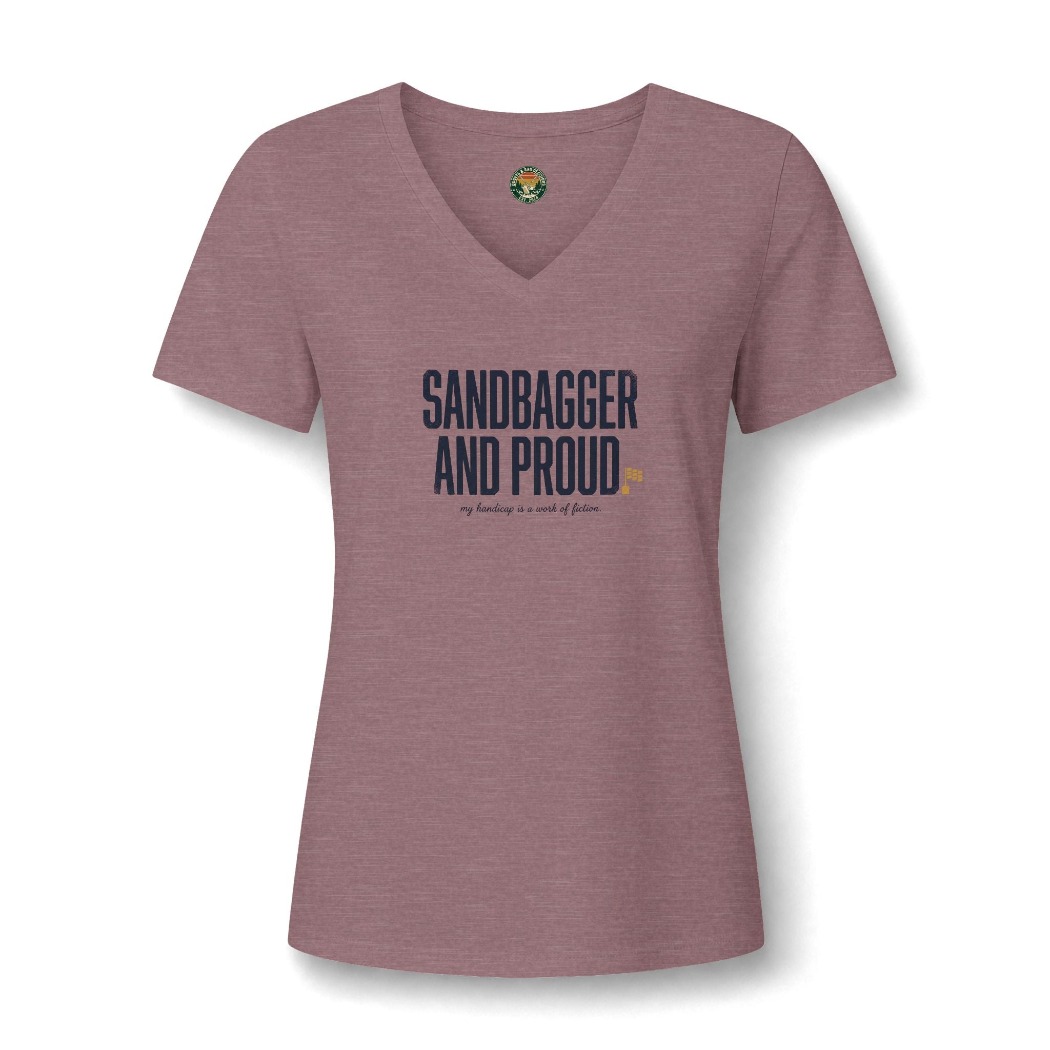 Sandbagger. And Proud. V-Neck Tee — Back Nine Bettys