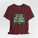 If You Can Read This, You Might Be A Member - OBC Tee
