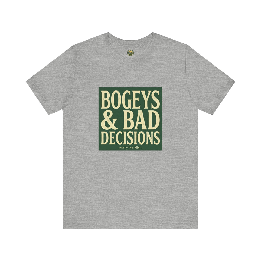 Bogeys & Bad Decisions Tee - Stacked Typography Hero