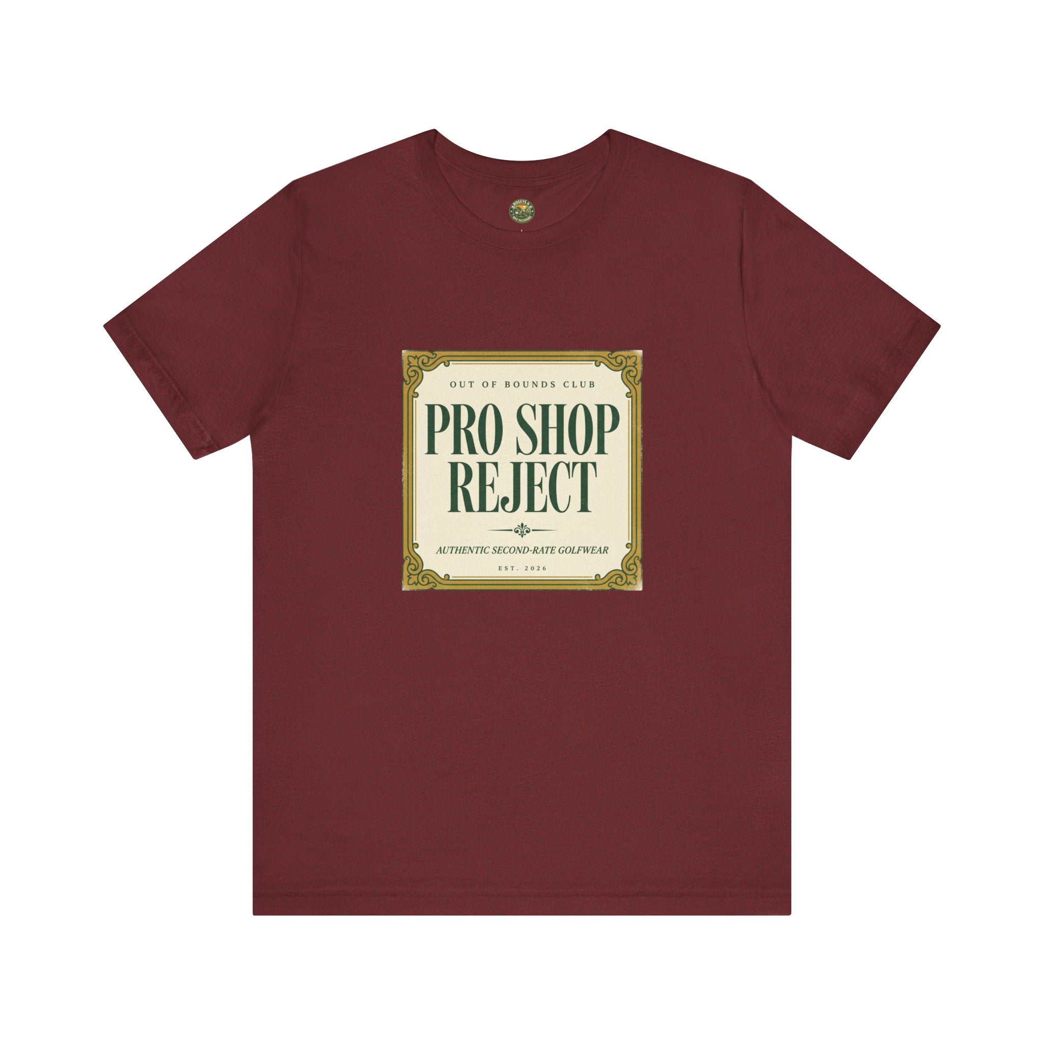 Pro Shop Reject Tee — Faux Luxury Country Club Label