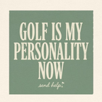 Golf Is My Personality Now - Vintage Typography Tee