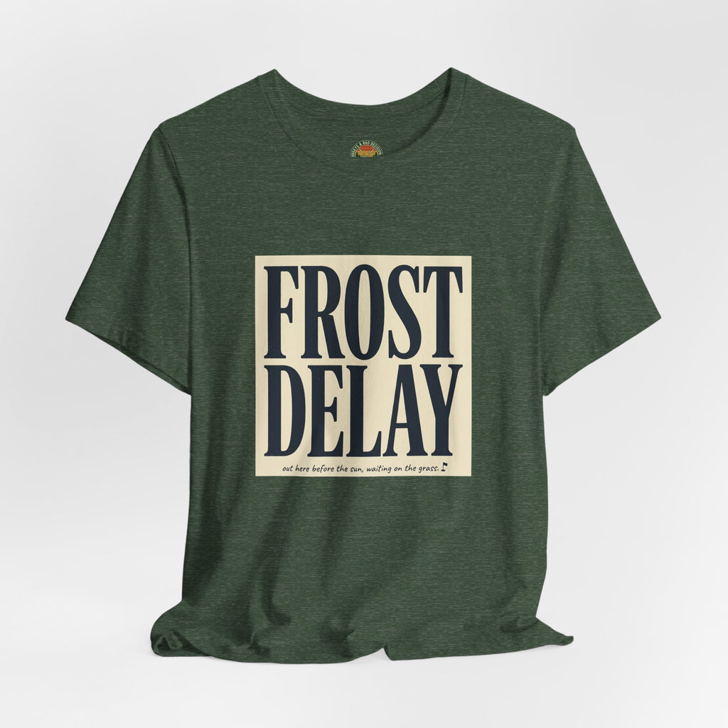 Frost Delay Tee — Early-Morning Golf Typography