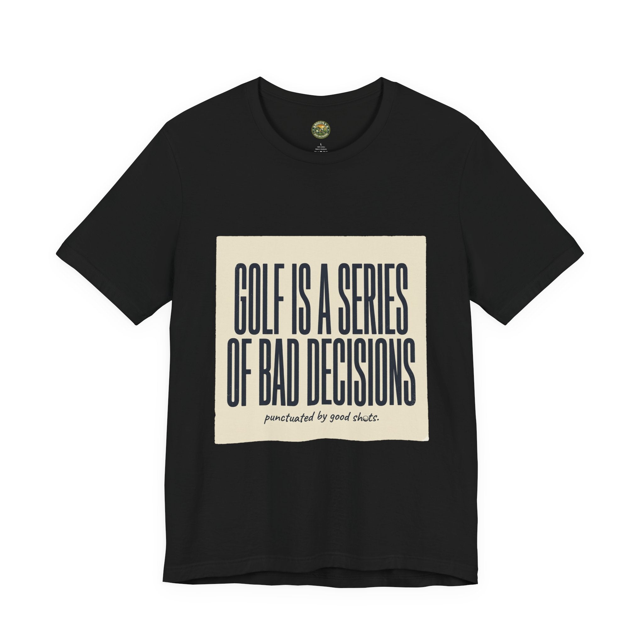 Golf Is A Series Of Bad Decisions — Vintage Tee