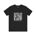 Settle Up In The Lot Tee — Golf Gambling Typography