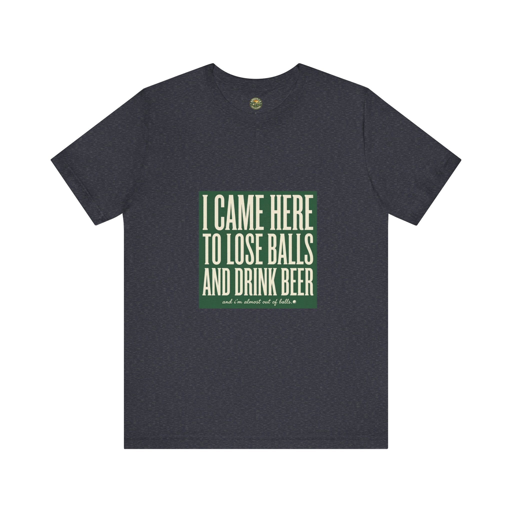 I Came Here To Lose Balls & Drink Beer - Vintage Tee