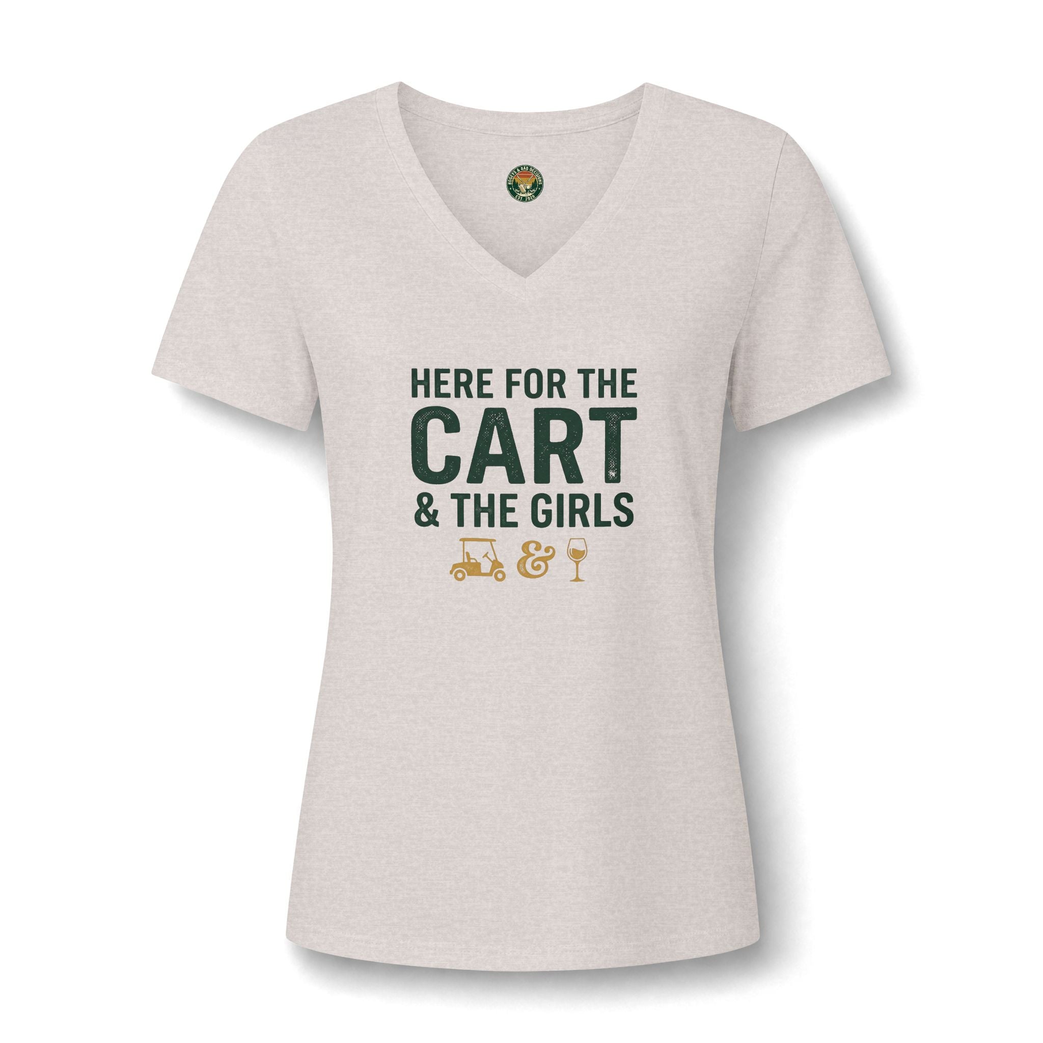 Here For The Cart & The Girls V-Neck Tee — Back Nine Bettys