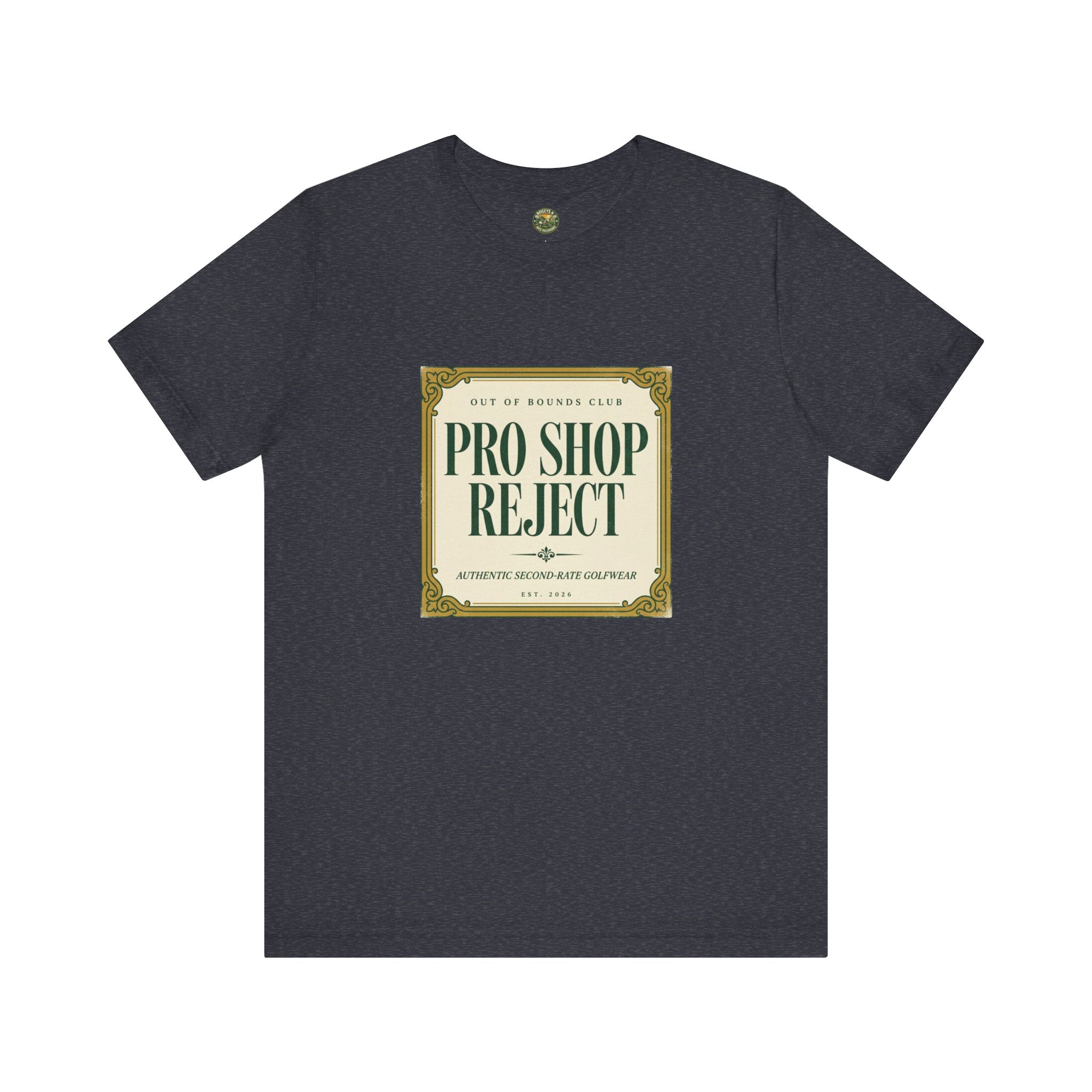 Pro Shop Reject Tee — Faux Luxury Country Club Label