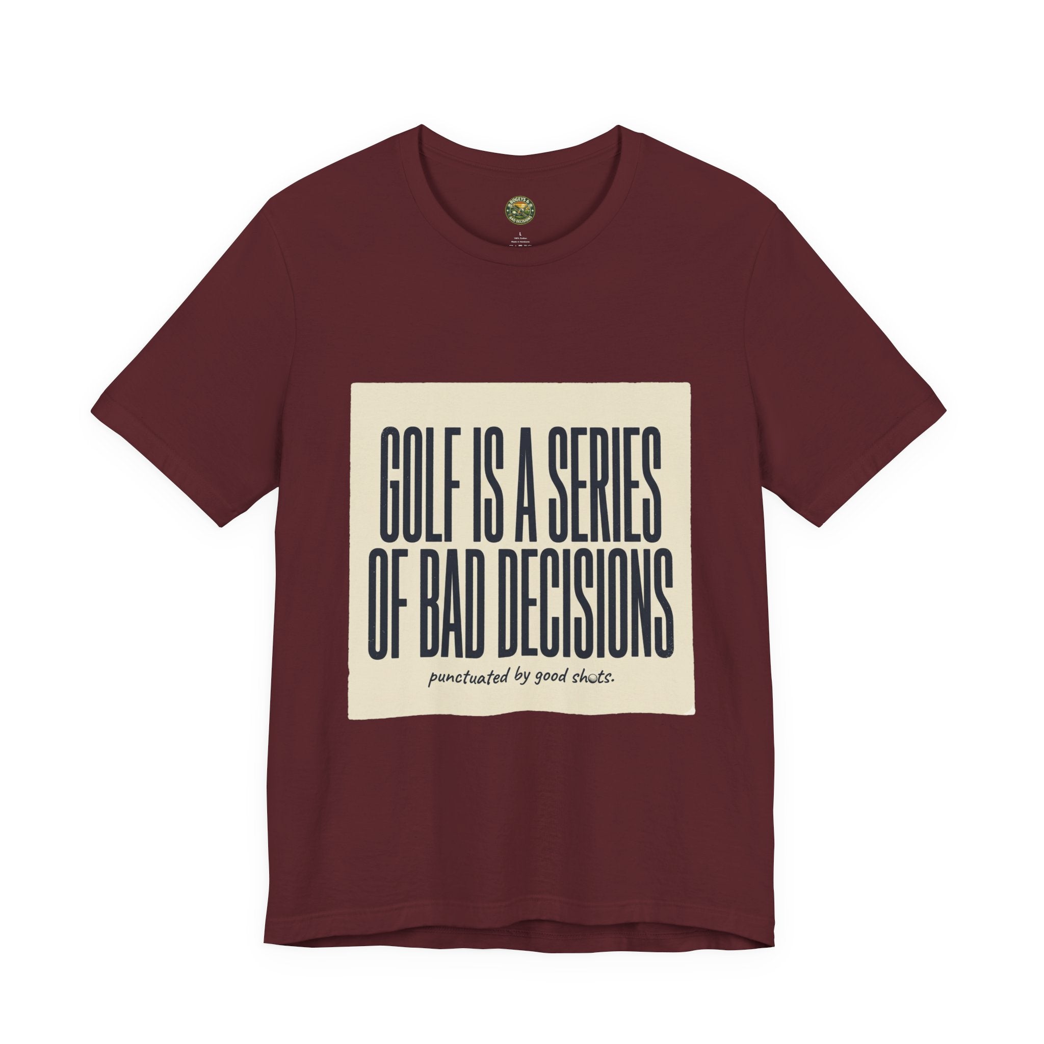 Golf Is A Series Of Bad Decisions — Vintage Tee