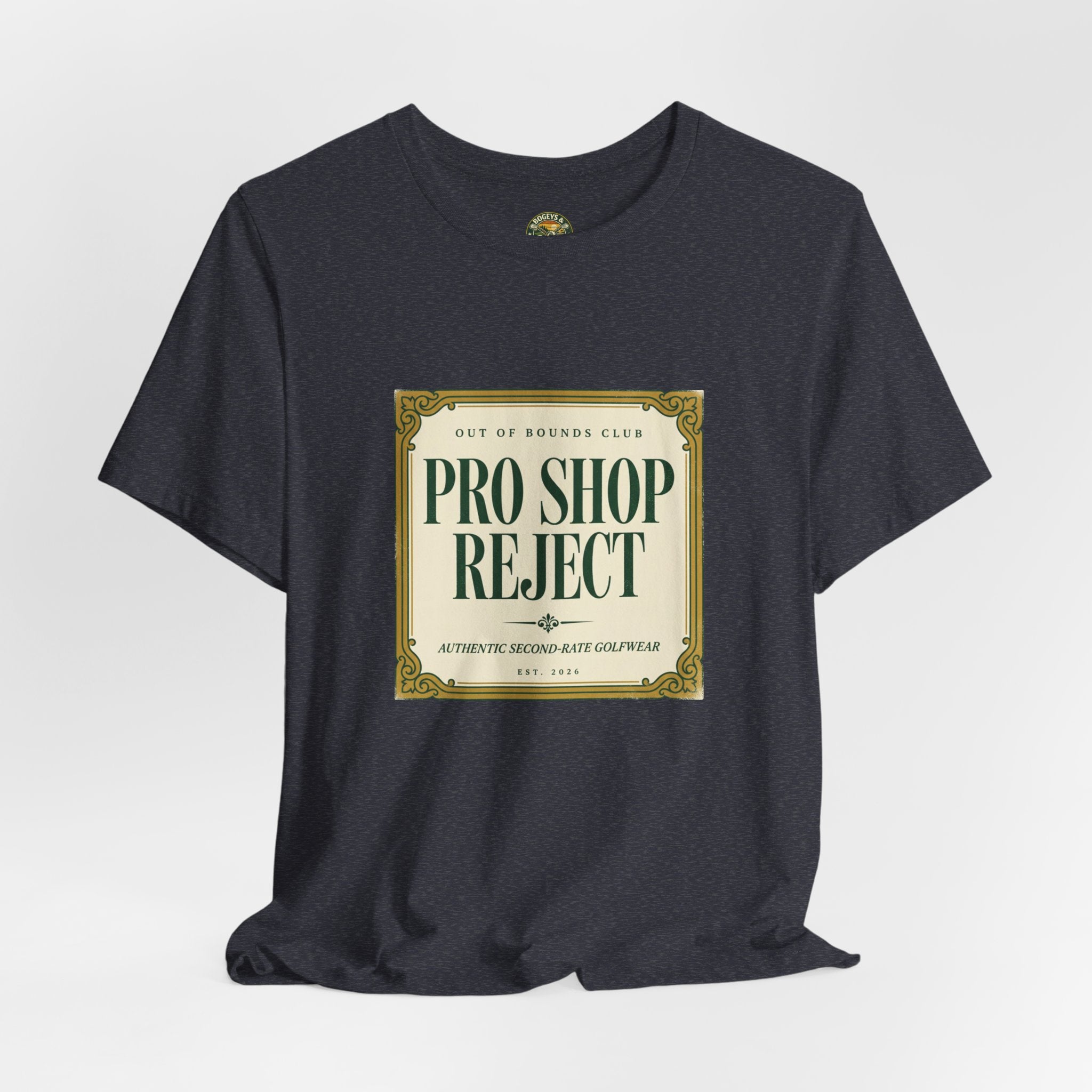 Pro Shop Reject Tee — Faux Luxury Country Club Label