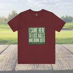 I Came Here To Lose Balls & Drink Beer - Vintage Tee