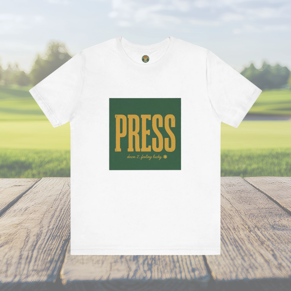 Press Tee — One-Word Golf Gambling Typography