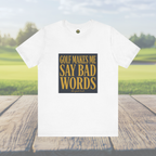 Golf Makes Me Say Bad Words - Vintage Golf Tee