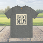 Frost Delay Tee — Early-Morning Golf Typography