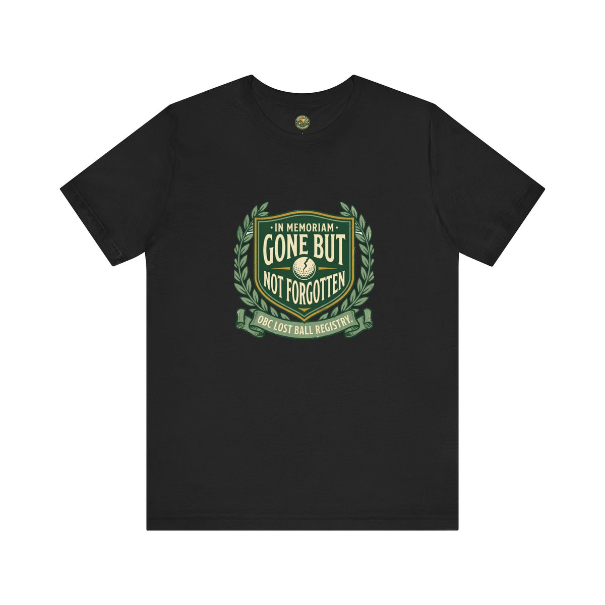 OBC Gone But Not Forgotten Tee