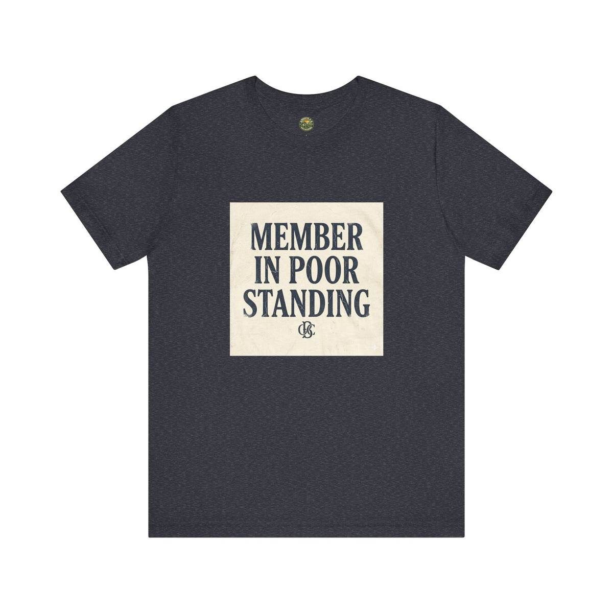 OBC Member In Poor Standing - Vintage Typography