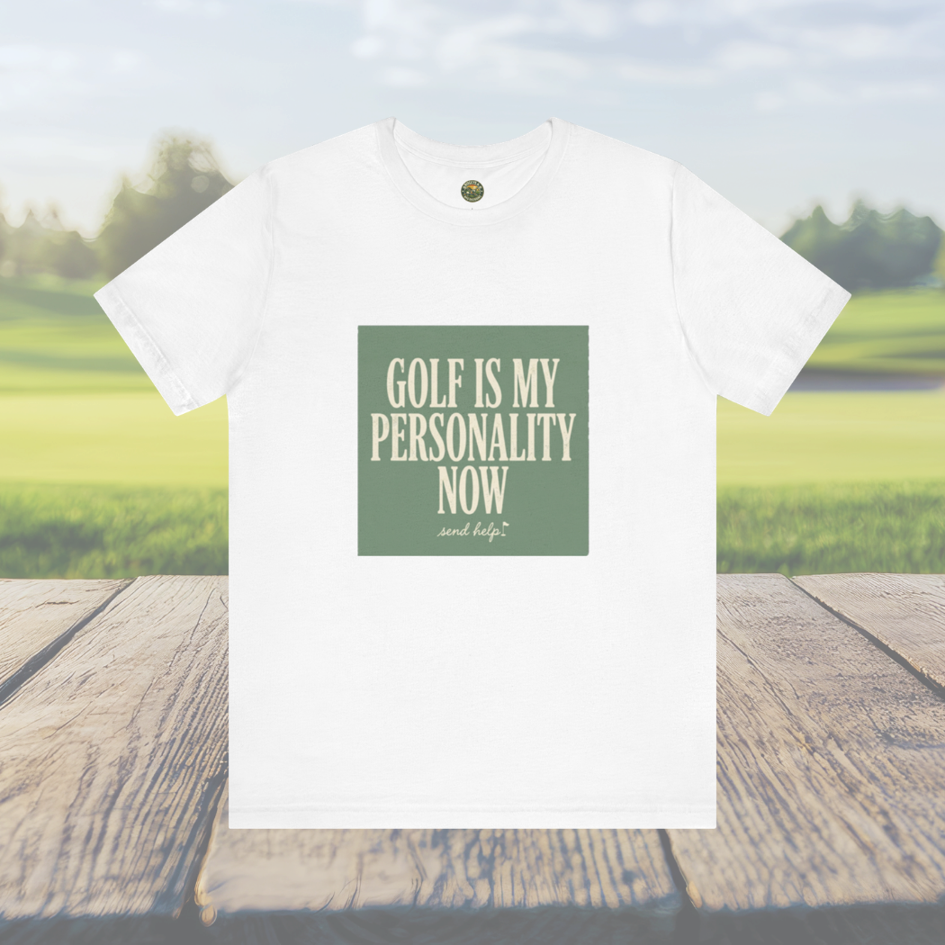Golf Is My Personality Now - Vintage Typography Tee