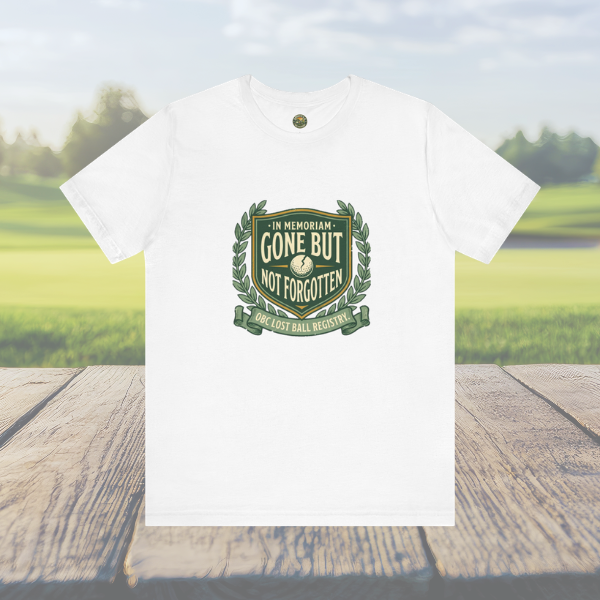 Gone But Not Forgotten - OBC Lost Ball Memorial Tee