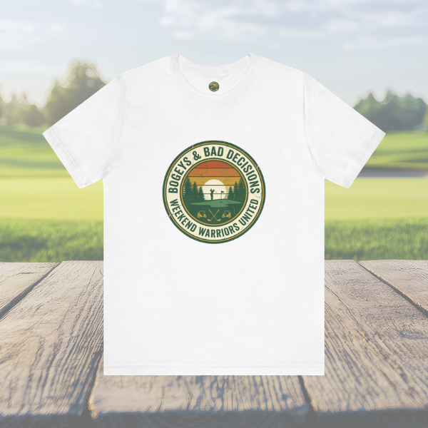 Bogeys & Bad Decisions Tee - Weekend Warriors Sunset Badge